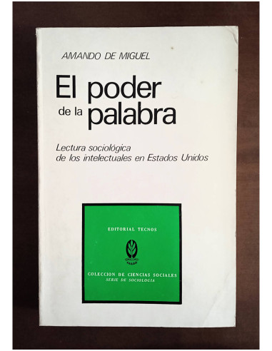 EL PODER DE LA PALABRA: LECTURA SOCIOLÓGICA DE LOS INTELECTUALES EN ESTADOS UNIDOS