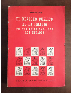 EL DERECHO PÚBLICO DE LA IGLESIA EN SUS RELACIONES CON LOS ESTADOS