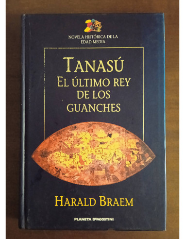 TANASÚ, EL ÚLTIMO REY DE LOS GUANCHES