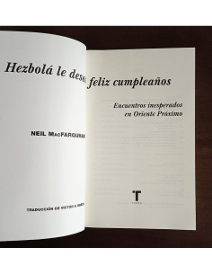 HEZBOLÁ LE DESEA FELIZ CUMPLEAÑOS: ENCUENTROS INESPERADOS EN ORIENTE PRÓXIMO 2