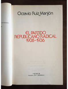 EL PARTIDO REPUBLICANO RADICAL 1908 - 1936 2