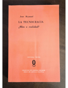 LA TECNOCRACIA: ¿MITO O REALIDAD?