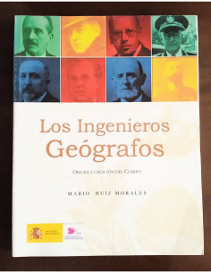 LOS INGENIEROS GEÓGRAFOS: ORIGEN Y CREACIÓN DEL CUERPO