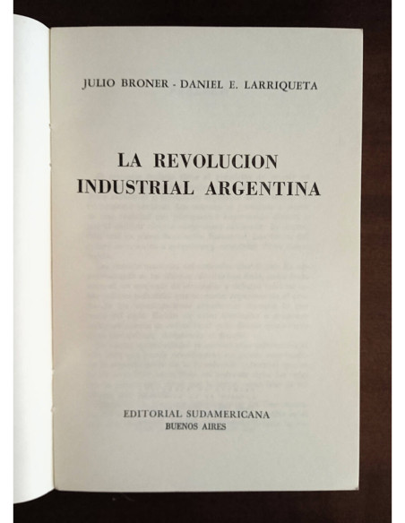 LA REVOLUCIÓN INDUSTRIAL ARGENTINA