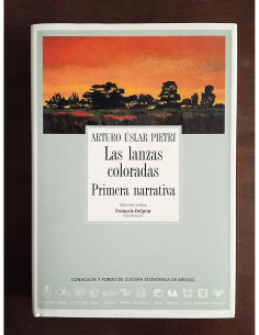 LAS LANZAS COLORADAS: PRIMERA NARRATIVA