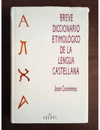 BREVE DICCIONARIO ETIMOLÓGICO DE LA LENGUA CASTELLANA