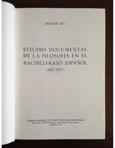 ESTUDIO DOCUMENTAL DE LA FILOSOFÍA EN EL BACHILLERATO ESPAÑOL (1807 - 1957) 2