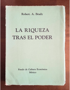 LA RIQUEZA TRAS EL PODER