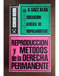 REPRODUCCIÓN Y MÉTODOS DE LA DERECHA PERMANENTE
