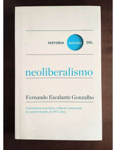 HISTORIA MÍNIMA DEL NEOLIBERALISMO
