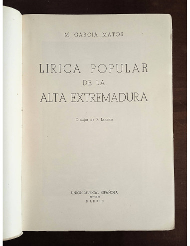 LÍRICA POPULAR DE LA ALTA EXTREMADURA: FOLKLORE MUSICA, COREOGRÁFICO Y COSTUMBRISTA