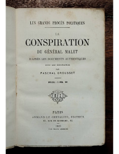 LA CONSPIRATION DU GÉNÉRAL MALET D’APRÈS LES DOCUMENTS AUTHENTIQUES 2