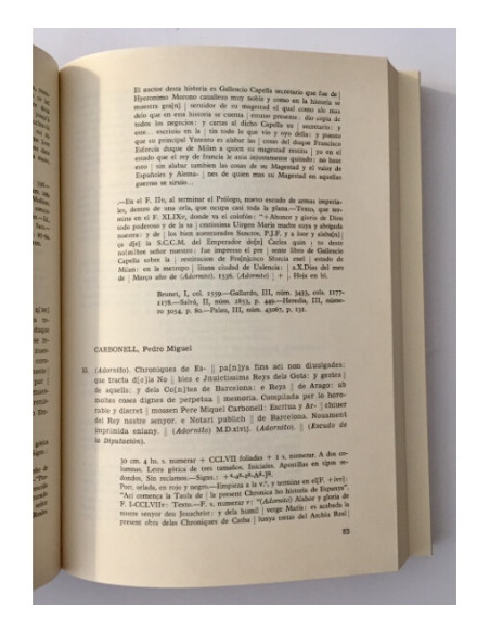 LIBROS ESPAÑOLES Y PORTUGUESES DEL SIGLO XVI, IMPRESOS EN LA PENÍNSULA O FUERA DE ELLA