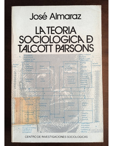 LA TEORÍA SOCIOLÓGICA DE TALCOTT PARSONS