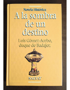 A LA SOMBRA DE UN DESTINO