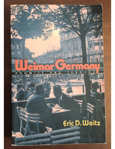 WEIMAR GERMANY: PROMISE AND TRAGEDY