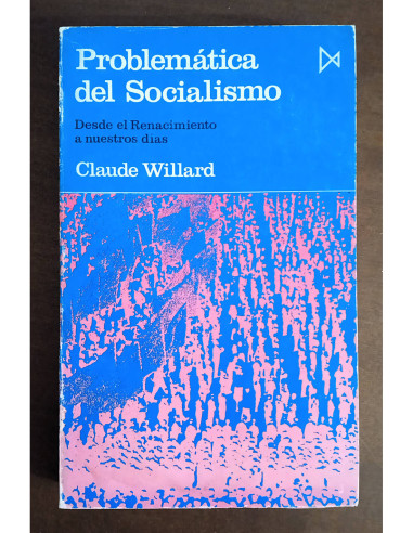 PROBLEMÁTICA DEL SOCIALISMO: DESDE EL RENACIMIENTO A NUESTROS DÍAS