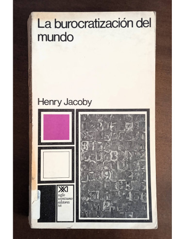 LA BUROCRATIZACIÓN DEL MUNDO