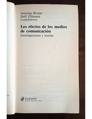 LOS EFECTOS DE LOS MEDIOS DE COMUNICACIÓN: INVESTIGACIONES Y TEORÍAS