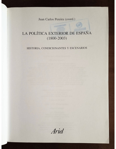 LA POLÍTICA EXTERIOR DE ESPAÑA (1800-2003)