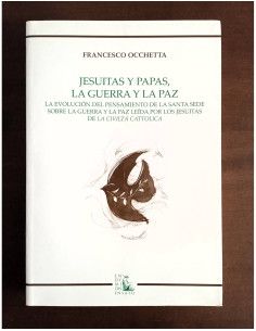 JESUITAS Y PAPAS, LA GUERRA Y LA PAZ