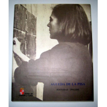 ÁGUEDA DE LA PISA. PINTURAS 1991-1995