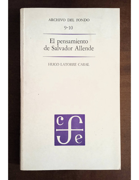 EL PENSAMIENTO DE SALVADOR ALLENDE
