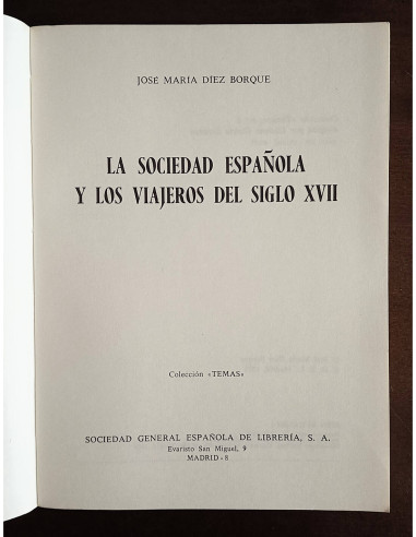LA SOCIEDAD ESPAÑOLA Y LOS VIAJEROS DEL SIGLO XVII