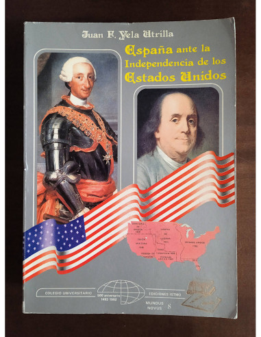 ESPAÑA ANTE LA INDEPENDENCIA DE LOS ESTADOS UNIDOS