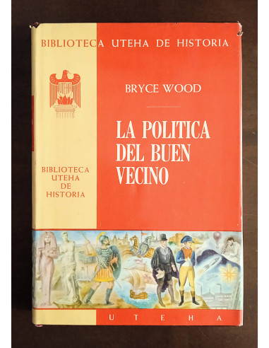 LA POLÍTICA DEL BUEN VECINO