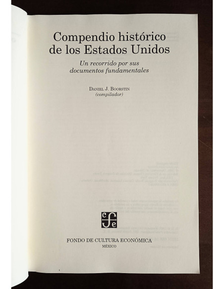 COMPENDIO HISTÓRICO DE LOS ESTADOS UNIDOS: UN RECORRIDO POR SUS DOCUMENTOS FUNDAMENTALES