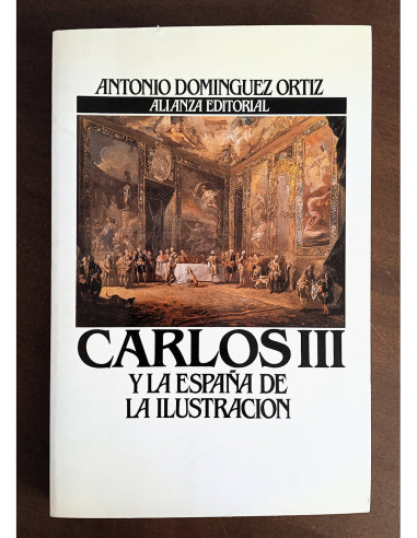 CARLOS III Y LA ESPAÑA DE LA ILUSTRACIÓN