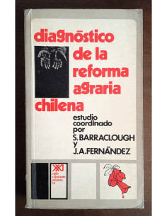 DIAGNÓSTICO DE LA REFORMA AGRARIA CHILENA