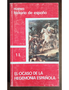 EL OCASO DE LA HEGEMONÍA ESPAÑOLA