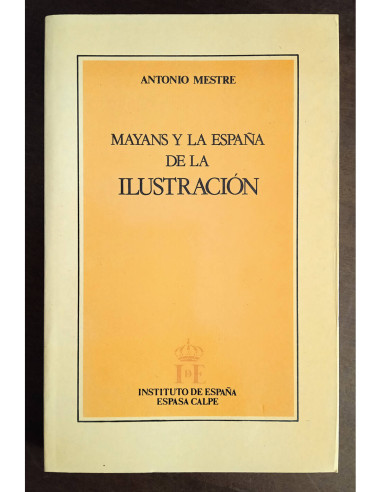 MAYANS Y LA ESPAÑA DE LA ILUSTRACIÓN
