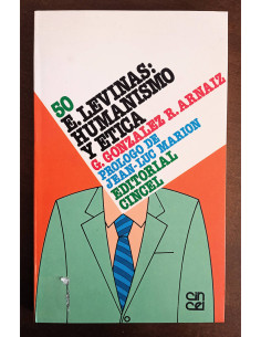 E. LEVINAS: HUMANISMO Y ÉTICA