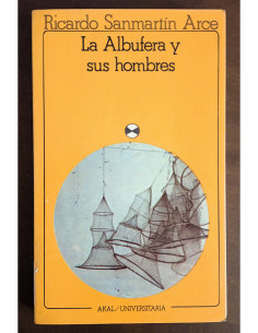 LA ALBUFERA Y SUS HOMBRES