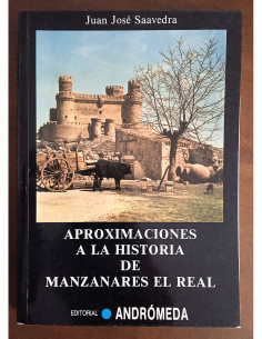 APROXIMACIONES A LA HISTORIA DE MANZANARES EL REAL