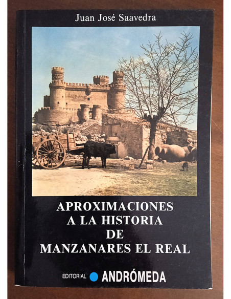 APROXIMACIONES A LA HISTORIA DE MANZANARES EL REAL