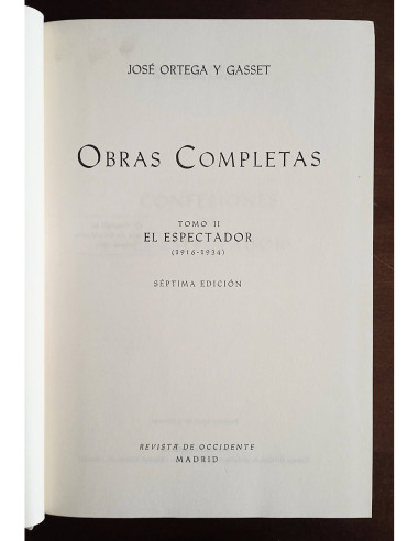OBRAS COMPLETAS: TOMO II EL ESPECTADOR (1916-1934)