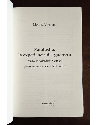 ZARATUSTRA, LA EXPERIENCIA DEL GUERRERO: VIDA Y SABIDURÍA EN EL PENSAMIENTO DE NIETZSCHE