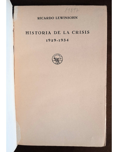 HISTORIA DE LA CRISIS 1929 - 1934