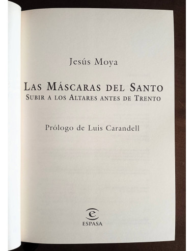 LAS MÁSCARAS DEL SANTO: SUBIR A LOS ALTARES ANTES DE TRENTO