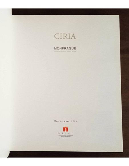 CIRIA: MONFRAGÜE, EMBLEMAS ABSTRACTOS SOBRE EL PAISAJE
