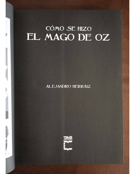 CÓMO SE HIZO EL MAGO DE OZ: 80 AÑOS POR EL CAMINO DE BALDOSAS AMARILLAS