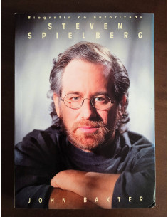 STEVEN SPIELBERG: BIOGRAFÍA NO AUTORIZADA