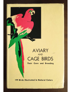 AVIARY AND CAGE BIRDS: THEIR CARE AND BREEDING