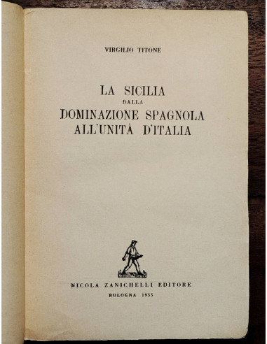 LA SICILIA DALLA DOMINAZIONE SPAGNOLA ALL’UNITÀ D’ITALIA