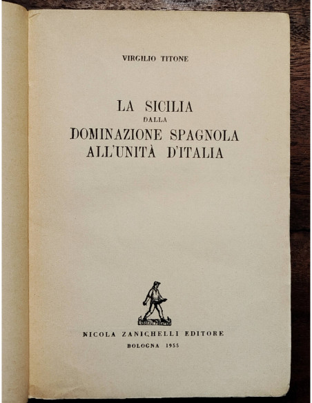 LA SICILIA DALLA DOMINAZIONE SPAGNOLA ALL’UNITÀ D’ITALIA