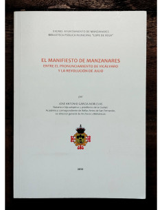 EL MANIFIESTO DE MANZANARES: ENTRE EL PRONUNCIAMIENTO DE VICÁLVARO Y LA REVOLUCIÓN DE JULIO
